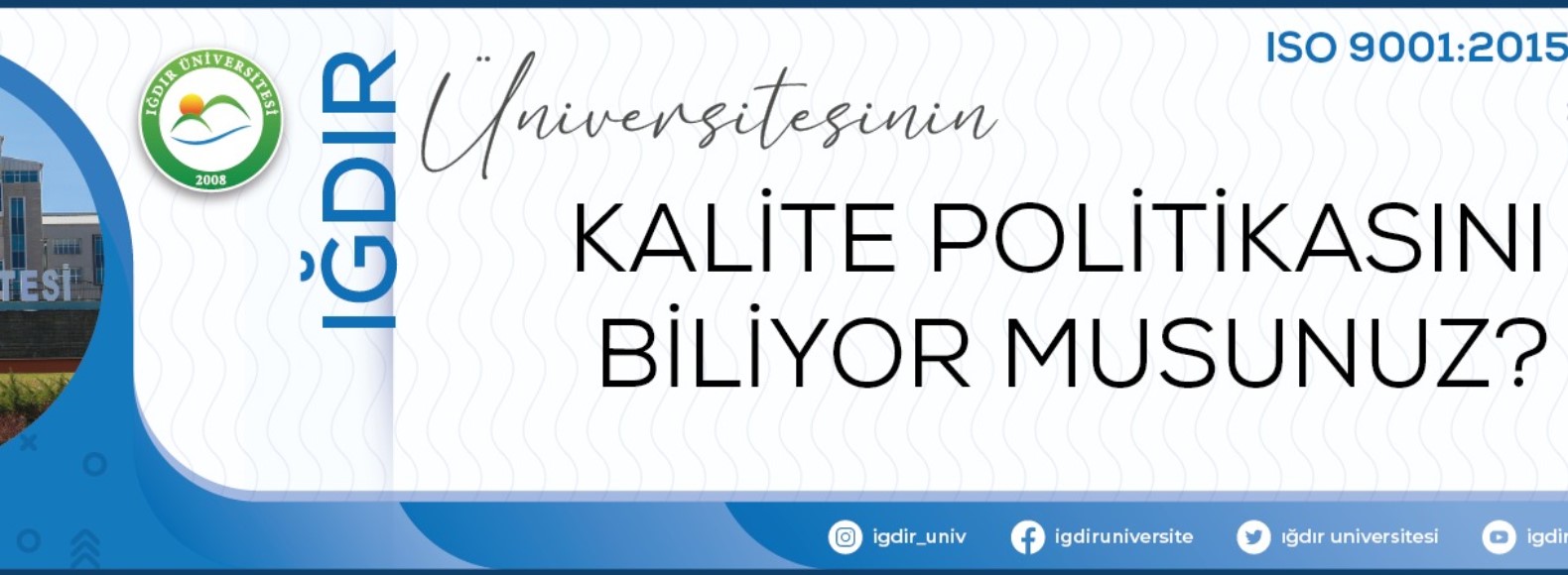 Iğdır Üniversitesi Kalite Politikası