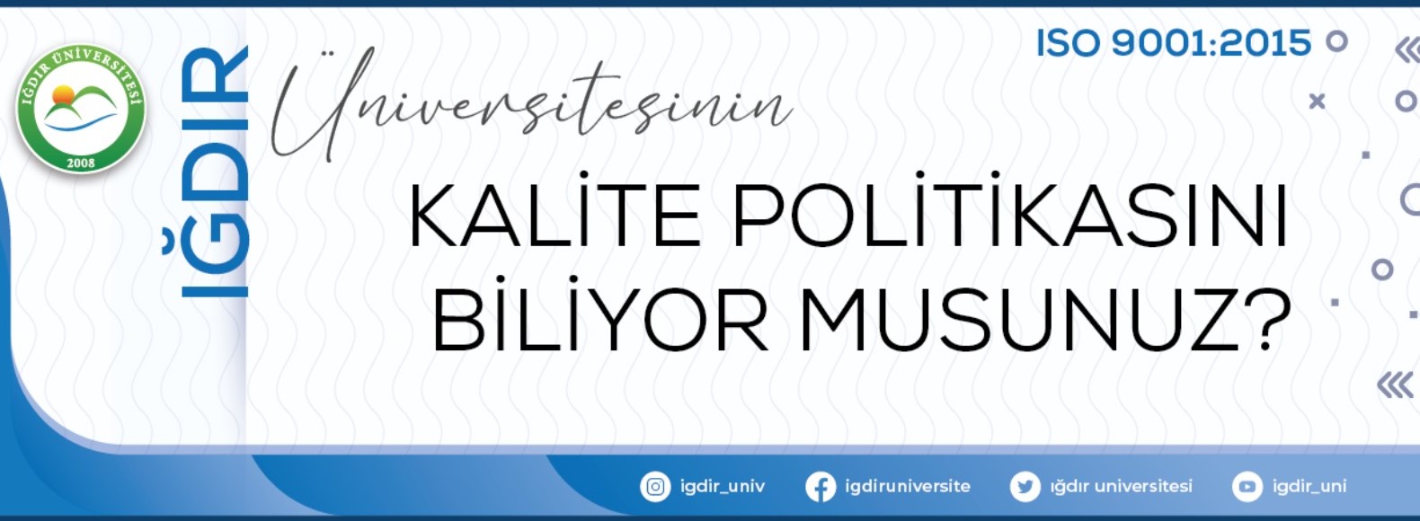 Iğdır Üniversitesi Kalite Politikası